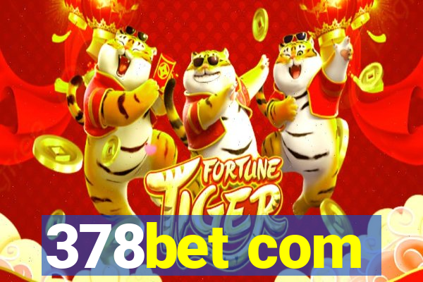 378bet com